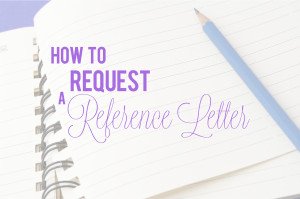 How to request a reference letter when in college.