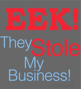 Eek They Stole My Business
