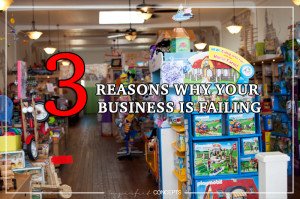 3 Reasons why your small business is failing