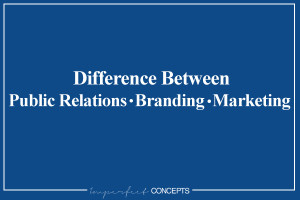 Learn the difference between public relations, branding and marking for your small business.