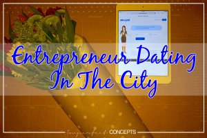 Entrepreneur Dating In The City