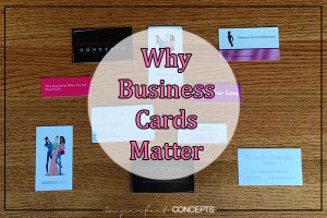 why business cards matter in your business