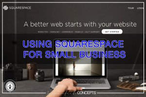 Using Squarespace For Small Business