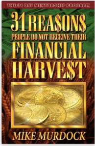 31 Reasons People Do Not Receive Their Financial Harvest