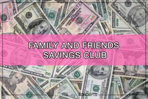 Family and Friends Savings Club
