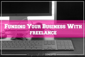 Funding Your Business With Freelance