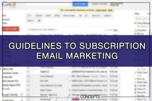 Guidelines To Subscription Email Marketing
