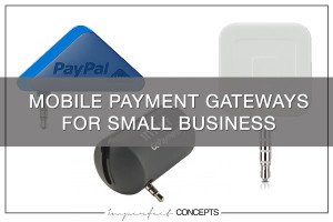 Mobile Payment Gateways for Small Business