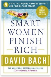 Smart Women Finish Rich: 9 Steps to Achieving Financial Security and Funding Your Dreams