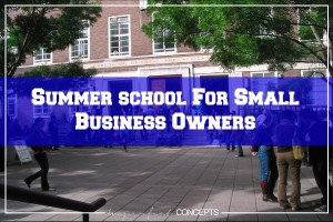 Summer School For Small Business Owners