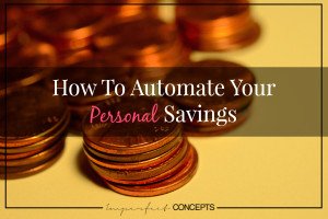 How To Automate Your Personal Savings