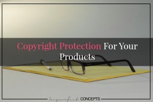 Copyright Protection For Your Products