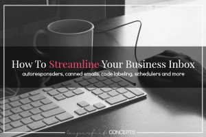 How To Streamline Your Business Inbox