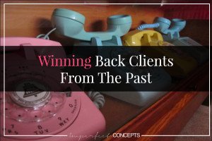 Winning Clients From The Past