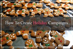 How To Create Holiday Campaigns