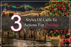 3 Styles Of Calls To Actions For Holiday