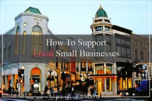 How To Support Local Small Businesses