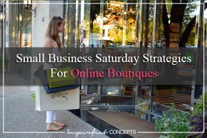 Small Business Saturday Strategies For Online Boutiques