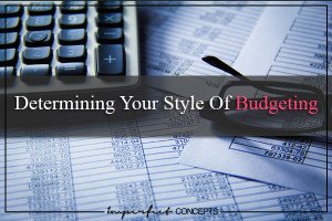Determining Your Style Of Budgeting
