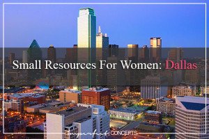 Small Resources For Women Dallas #imperfectconcepts