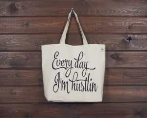 Every Day Im Hustlin