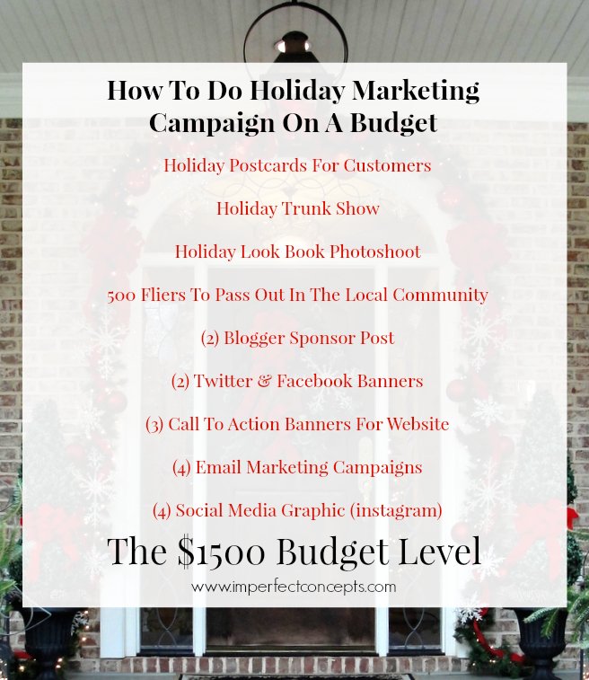 How To Do Holiday Marketing Campaign On A $1500 Budget #imperfectconcepts