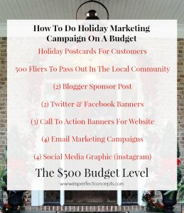 How To Do Holiday Marketing Campaign On A $500 Budget #imperfectconcepts