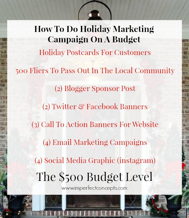 How To Do Holiday Marketing Campaign On A $500 Budget #imperfectconcepts