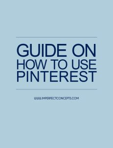 Guide On How To Use Pinterest
