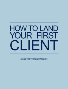 How To Land Your First Client