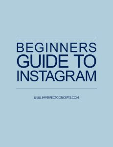 Beginners Guide To Instagram