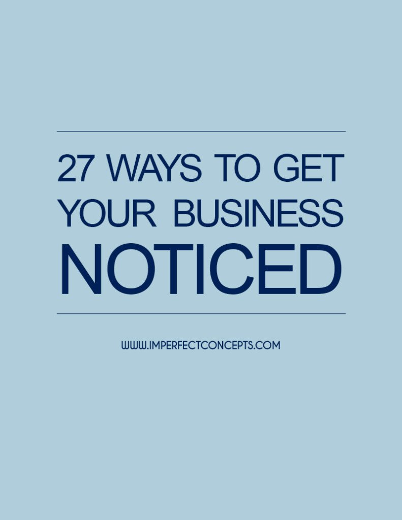 27 Ways To Get Your Business Noticed