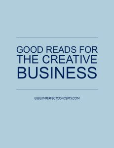 Good Reads For The Creative Business