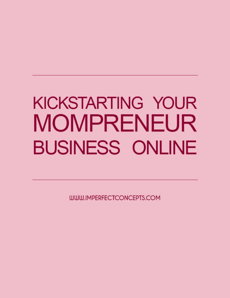 Giving you the low down on all the information you need to kickstart your mompreneur business online.