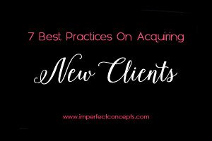 How to acquire new clients in these seven easy and simple steps.
