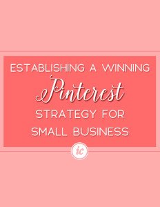 5 Simple tips you can do today to help your small business to win on Pinterest.