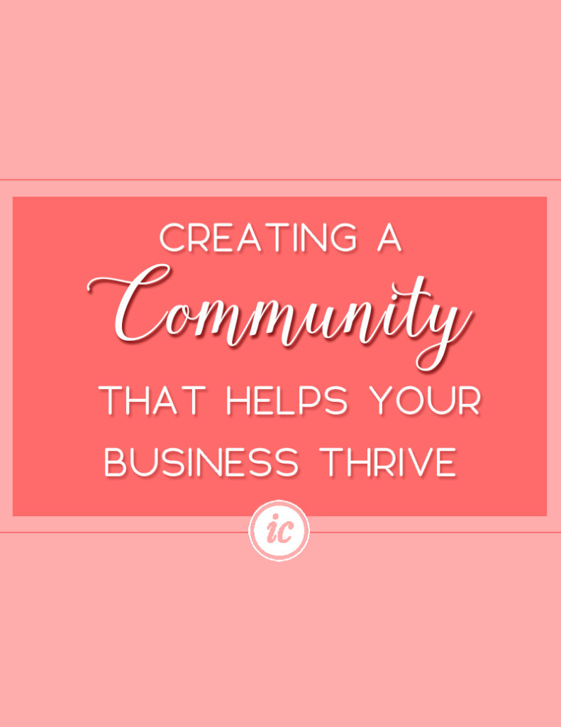 6 Tips to help you create a community that thrives and helps your business grow.