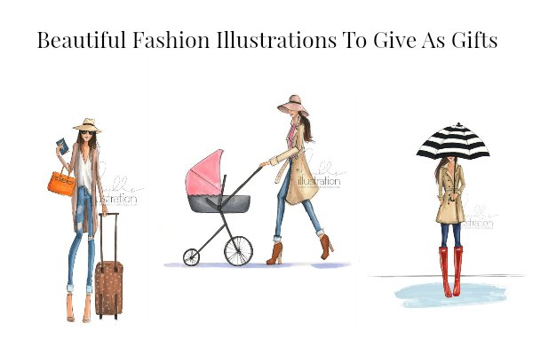 Beautiful fashion illustrations to give as a gifts.
