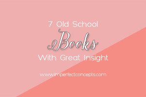 Amazing classic books for entrepreneurs - Imperfect Concepts