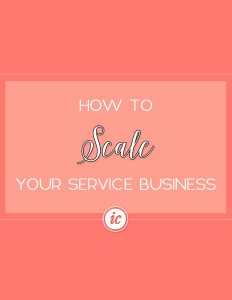 5 Insider tips on how you can scale your service business. | Imperfect Concepts