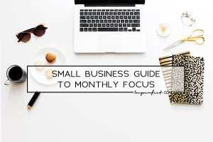 Monthly business guide helping you stay on task for the month. | Imperfect Concepts