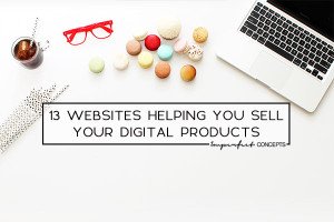 Where to sell your digital products online. | Imperfect Concepts #smallbiz #digitalproducts