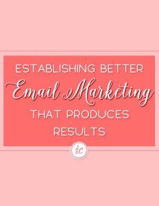 Several tips you can use today to increase your email marketing results. | Imperfect Concepts #mailchimp #emailmarketing #smallbusiness