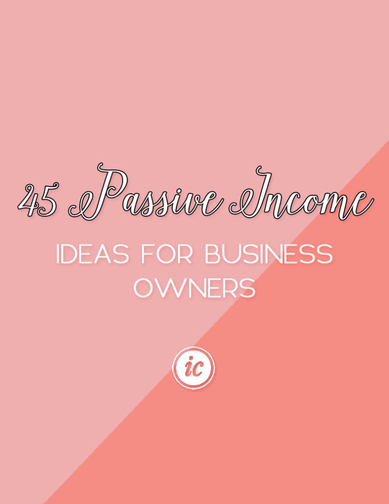 Simple Passive Income ideas you can implement today for your small business.