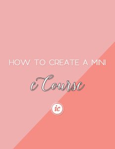 Step by step guide on how to create a mini course to sell to your audience. | Imperfect Concepts #SmallBusiness #BusinessAdvice #eCourse #HowTo