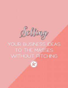 Learn how to sell yourself without being an endless advertisement or pitching session. | Imperfect Concepts #SmallBusiness