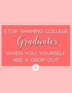 Why are college dropouts bullying those who choose to get their degrees. | Imperfect Concepts #blogging #smallbusiness #advice