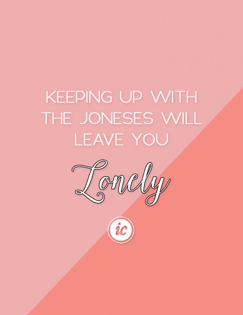 We live in a society where people will stress themselves by keeping up with the joneses. There is a better way.
