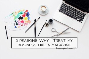 Sharing why I decided to treat my company as a magazine for business structure. | Imperfect Concepts #smallbusiness #magazine #businessadvice