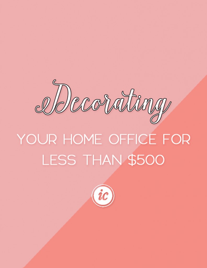  How to create your pinterest dream office for less than $500. | Imperfect Concepts #smallbusiness #homedecor #parsondesk #interior 